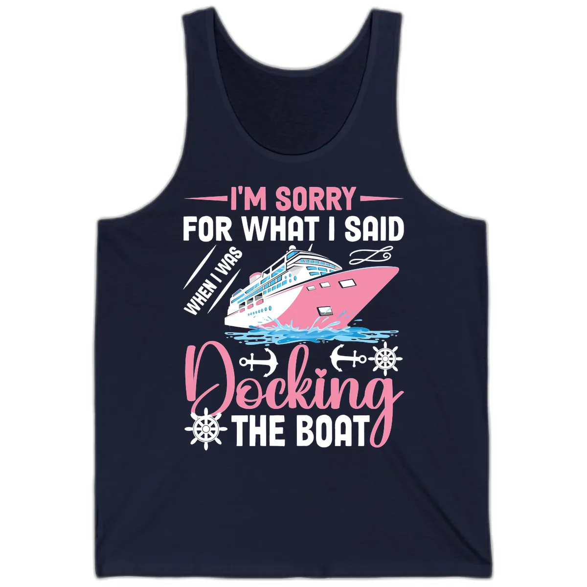 Sorry For What I Said When Docking The Boat Tank in Navy