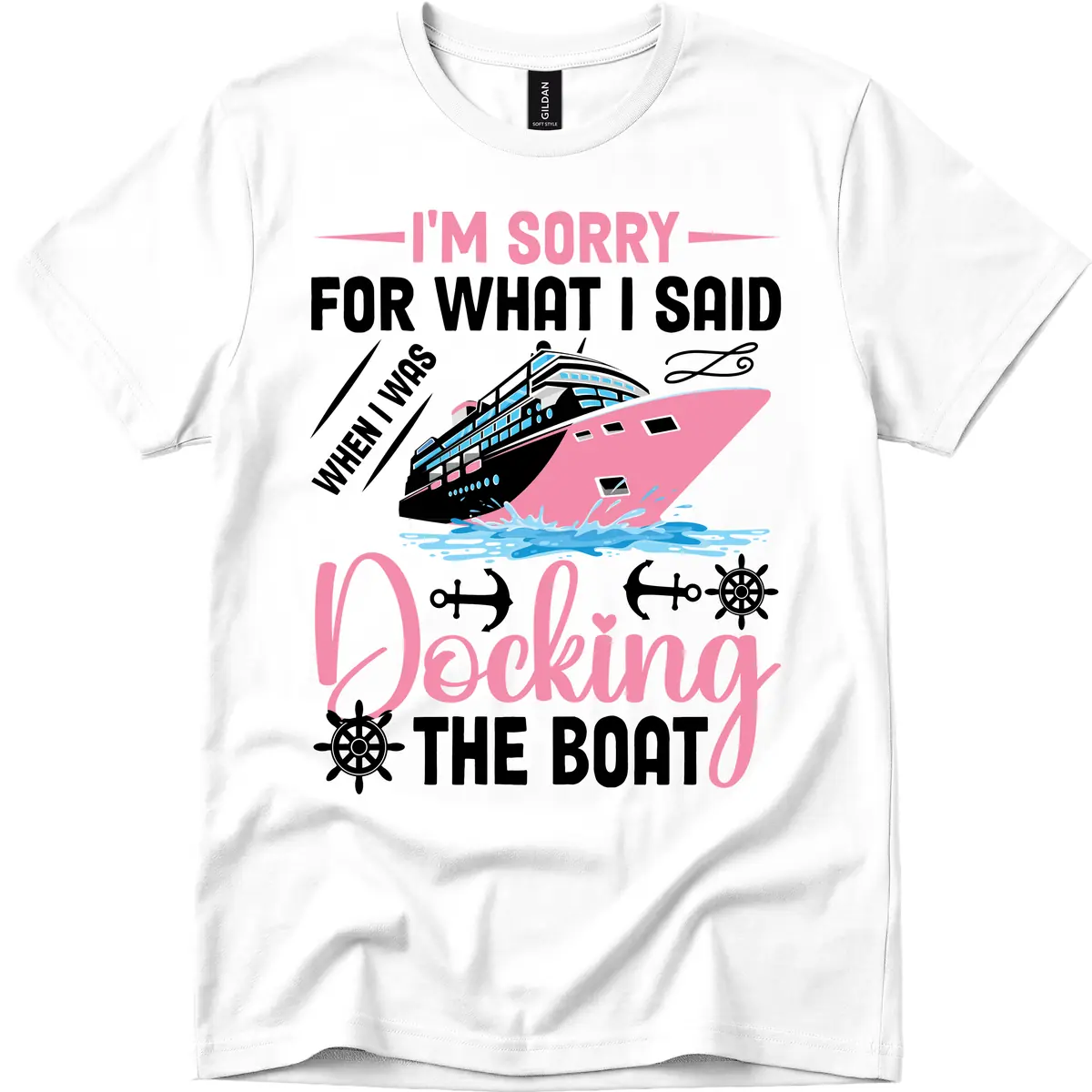 Sorry For What I Said When Docking The Boat T-Shirt in White