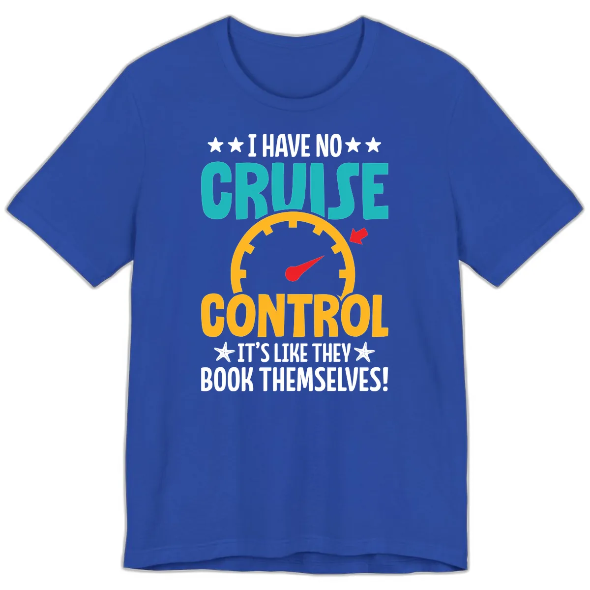 No Cruise Control Premium T-Shirt in True Royal