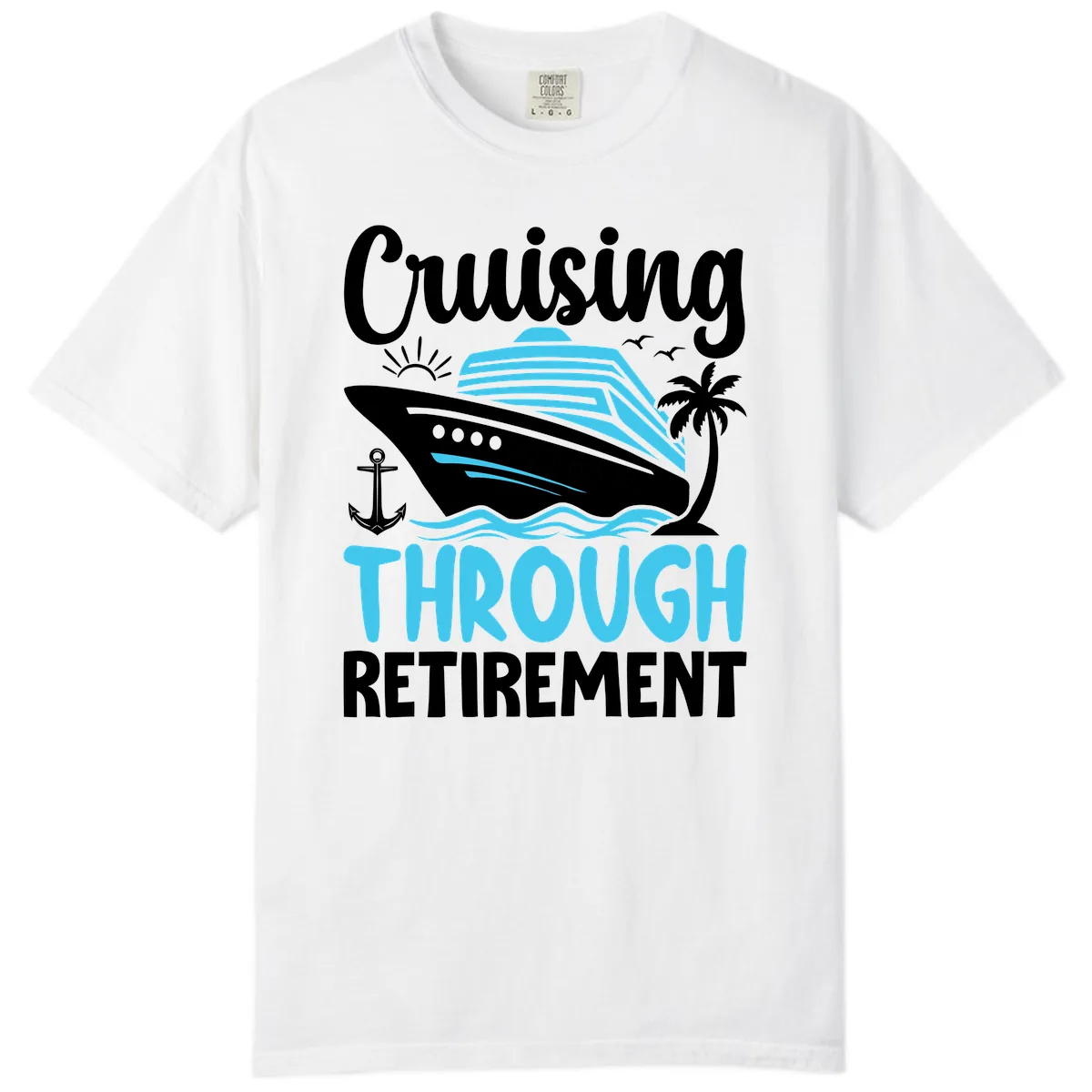 Cruising Through Retirement Comfort Color in White