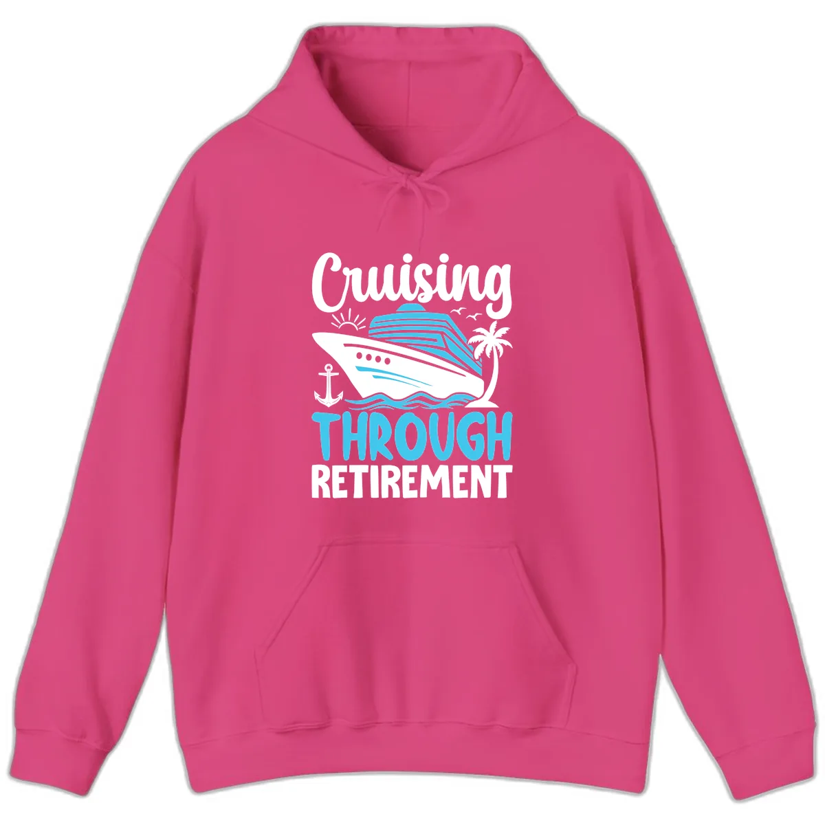 Cruising Through Retirement Hoodie in Heliconia