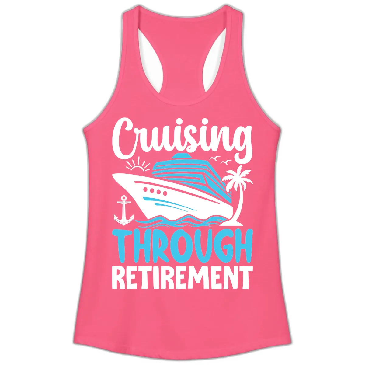 Cruising Through Retirement Ladies Tank in Solid Hot Pink