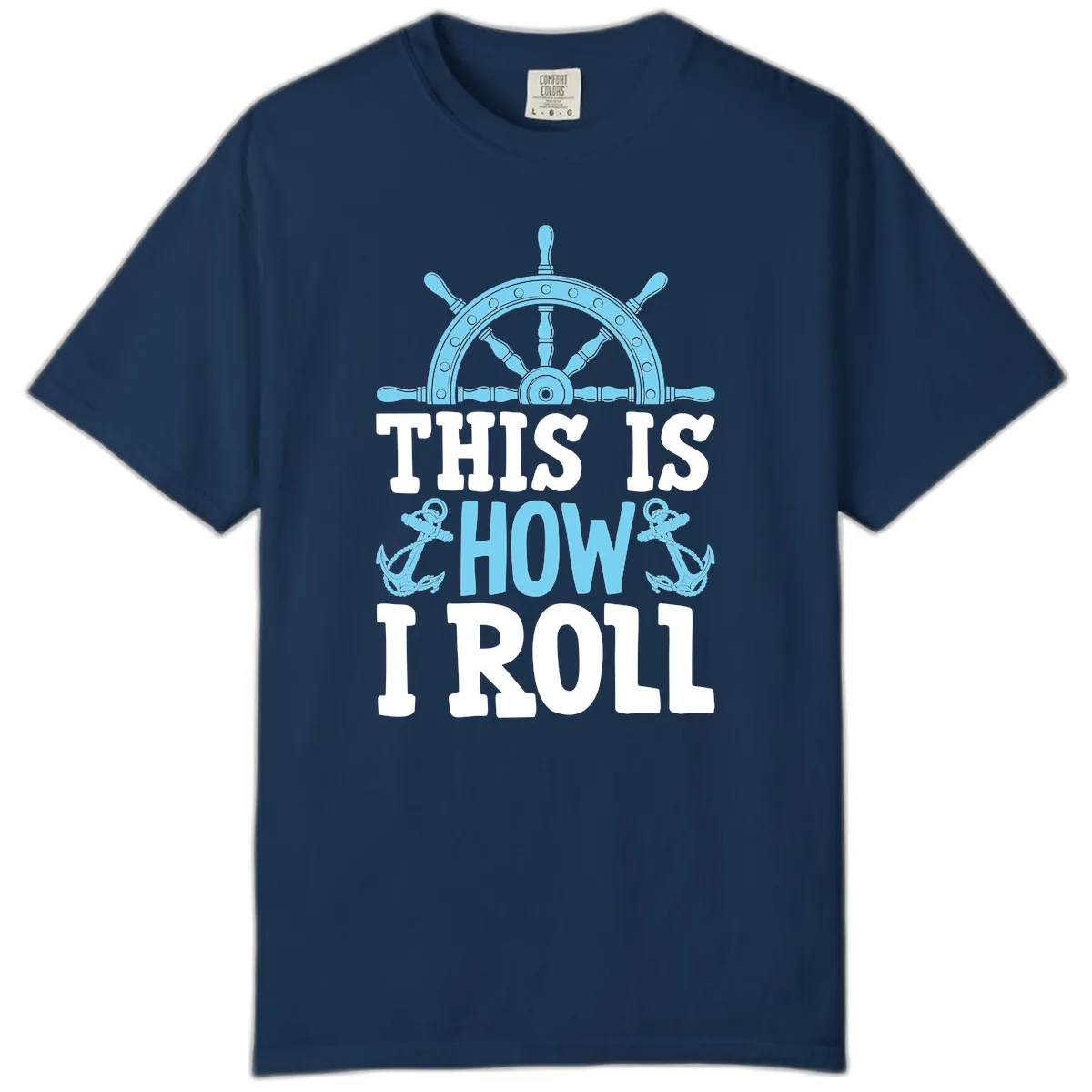 This Is How I Roll Nautical Comfort Color in Navy
