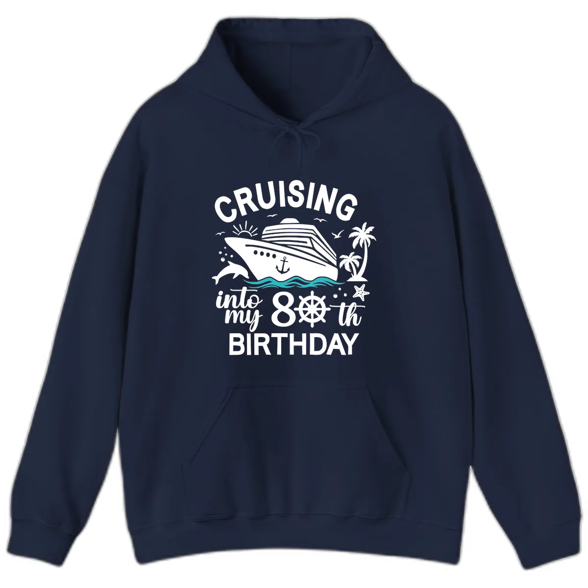 Cruising Into My 80th Birthday Hoodie in Navy