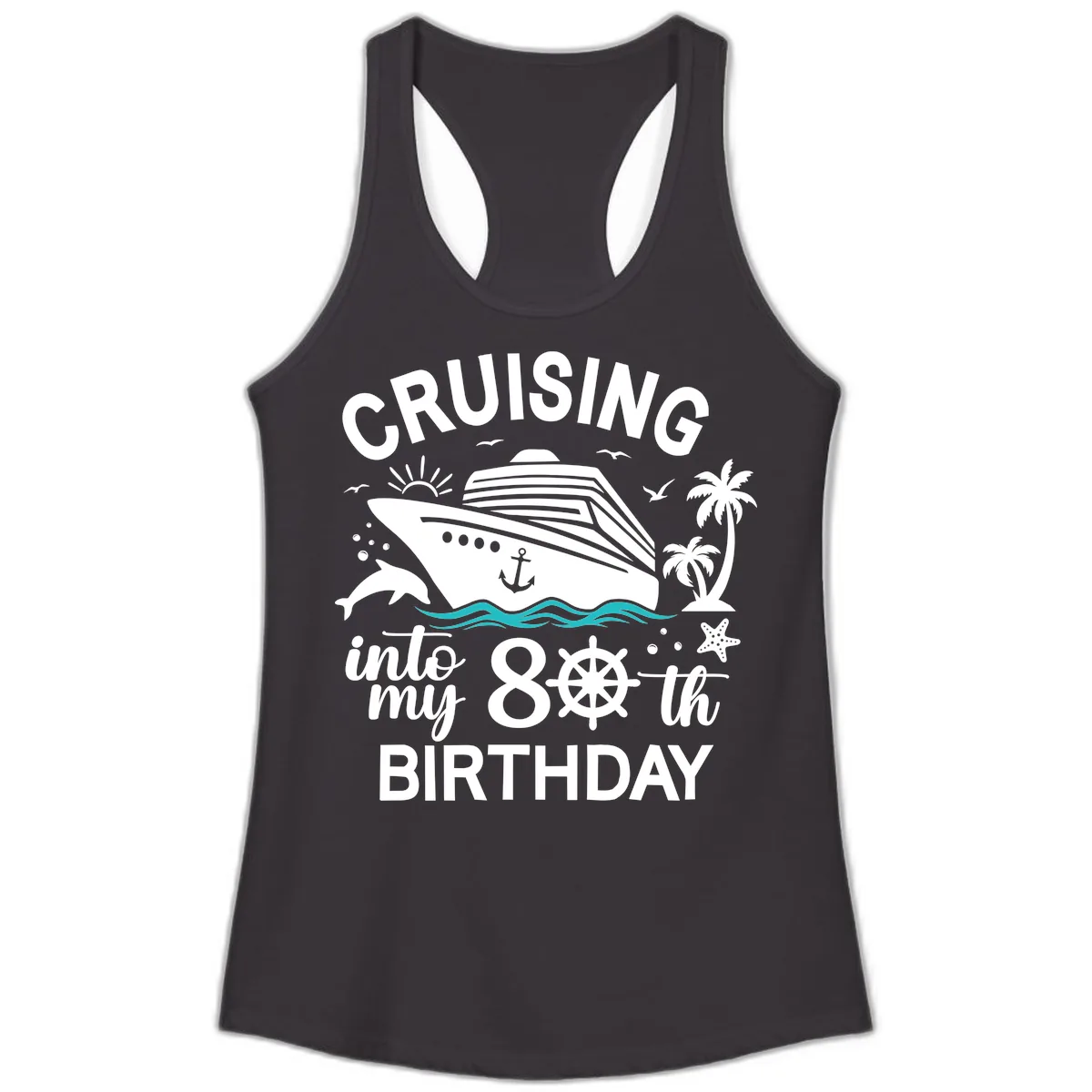 Cruising Into My 80th Birthday Ladies Tank in Black