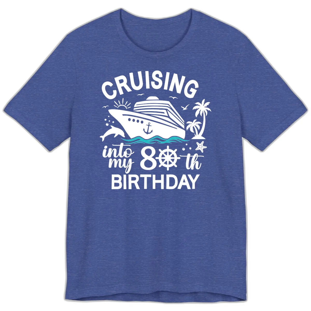 Cruising Into My 80th Birthday Premium T-Shirt in Heather True Royal