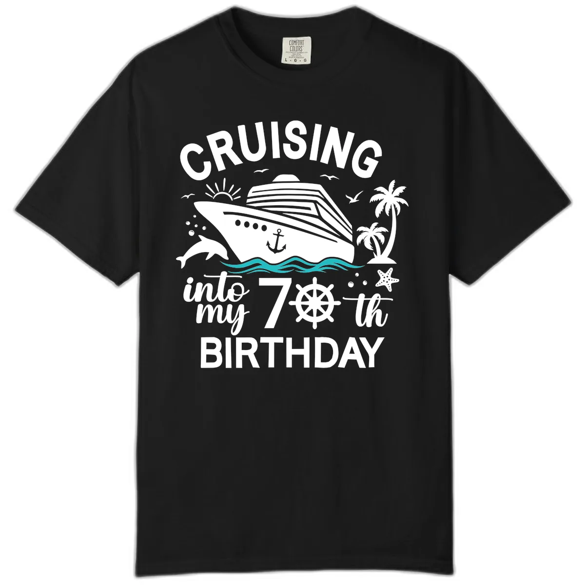 Cruising Into My 70th Birthday Comfort Color in Black