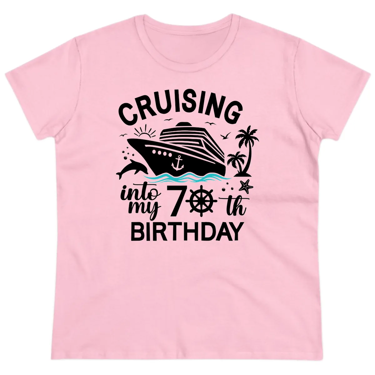 Cruising Into My 70th Birthday Ladies Tee in Light Pink
