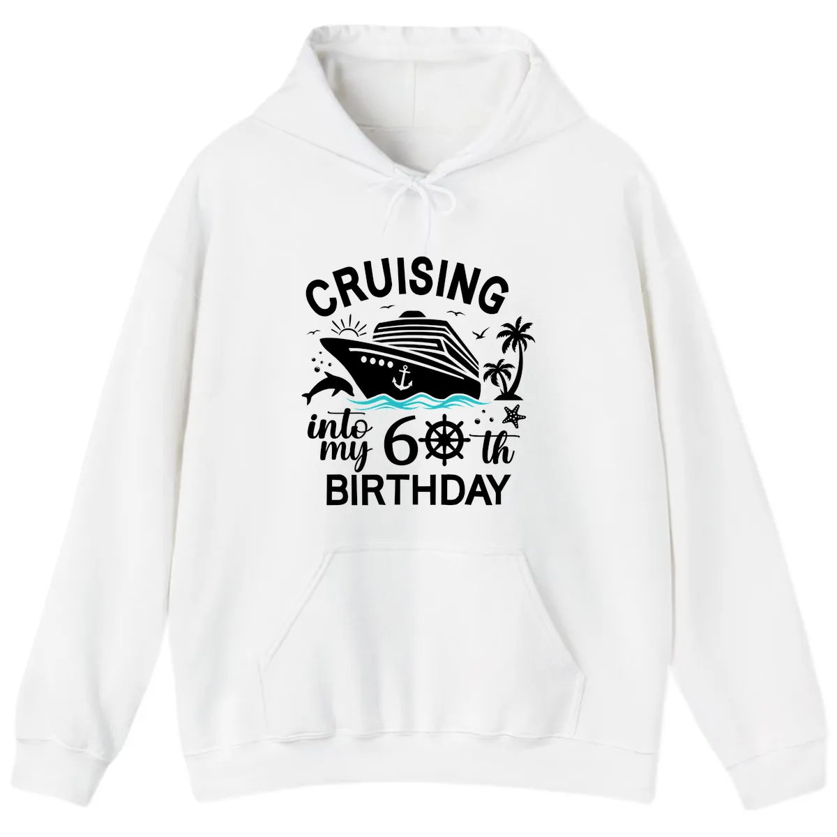 Cruising Into My 60th Birthday Hoodie in White
