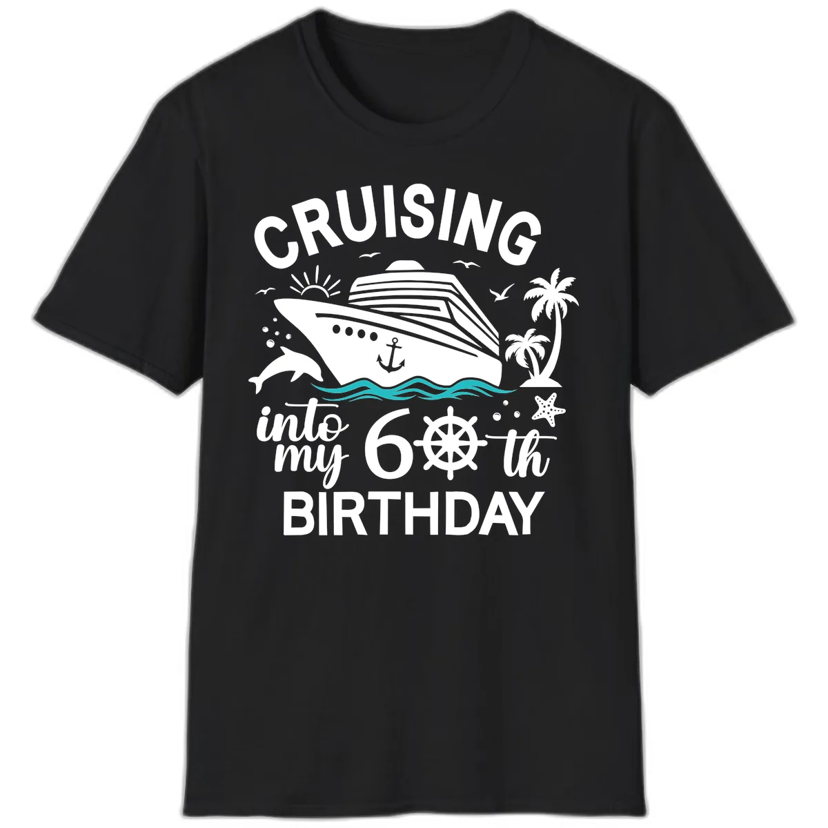Cruising Into My 60th Birthday T-Shirt in Black