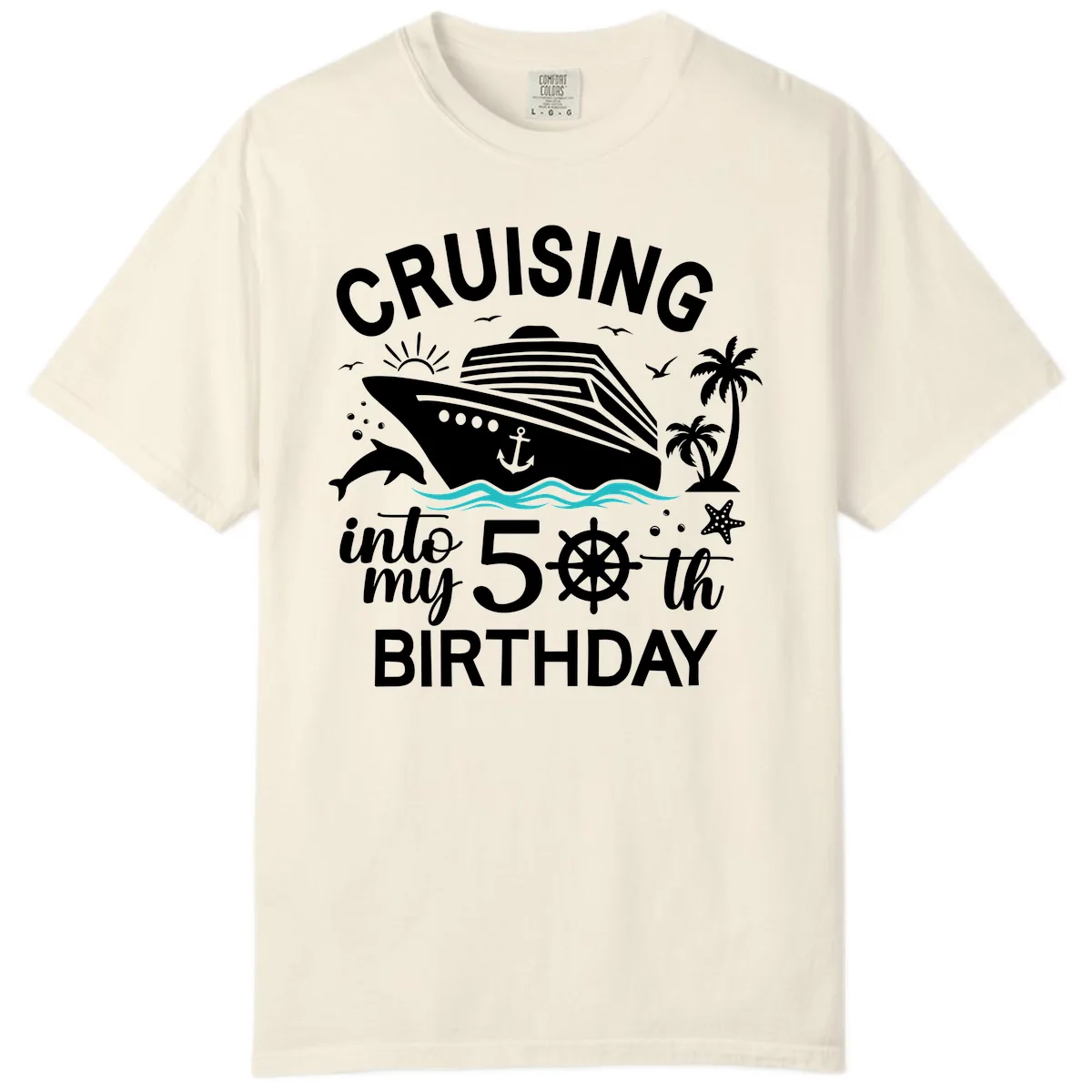 Cruising Into My 50th Birthday Comfort Color in Ivory