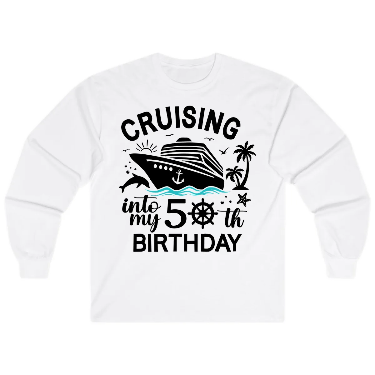 Cruising Into My 50th Birthday Long Sleeve in White