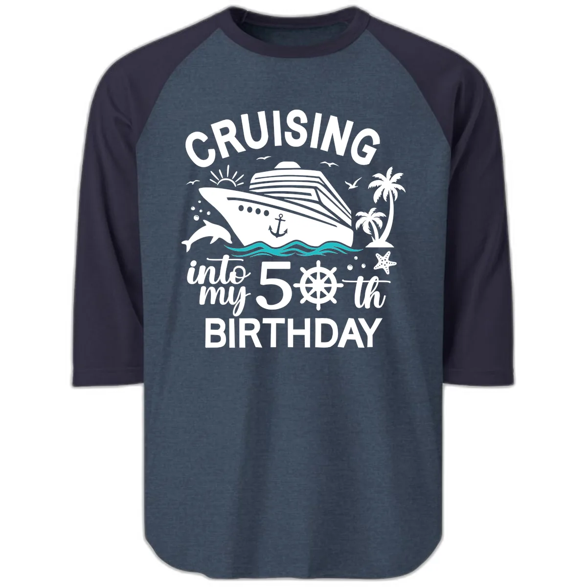 Cruising Into My 50th Birthday Raglan 3/4 in Heather Denim Navy