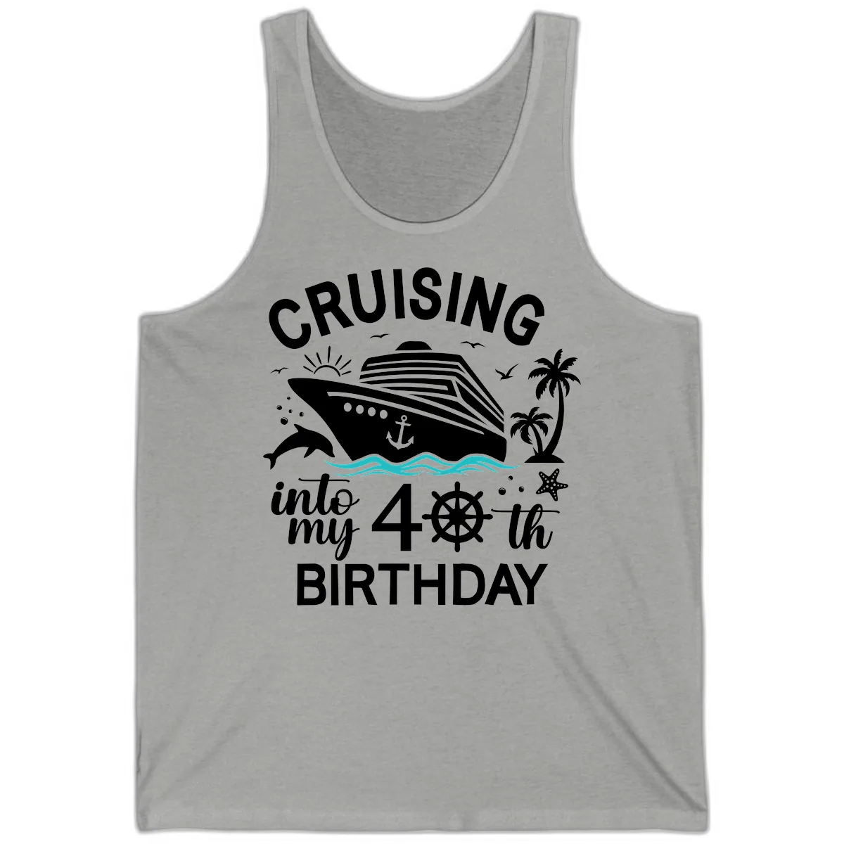 Cruising Into My 40th Birthday Tank in Athletic Heather