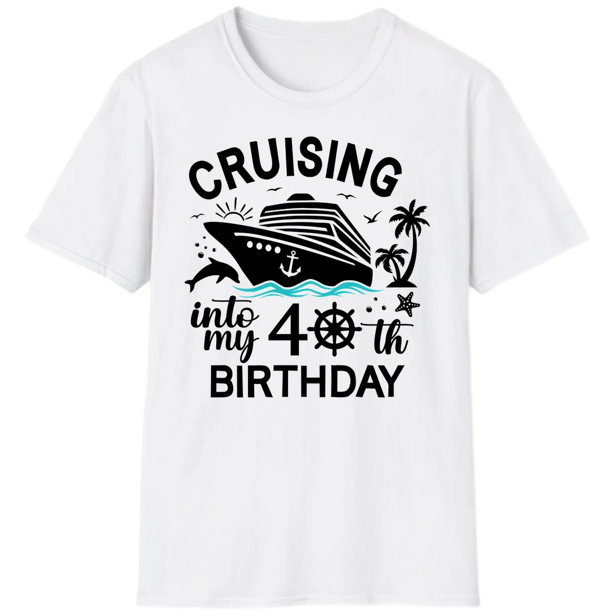 Cruising Into My 40th Birthday T-Shirt in White