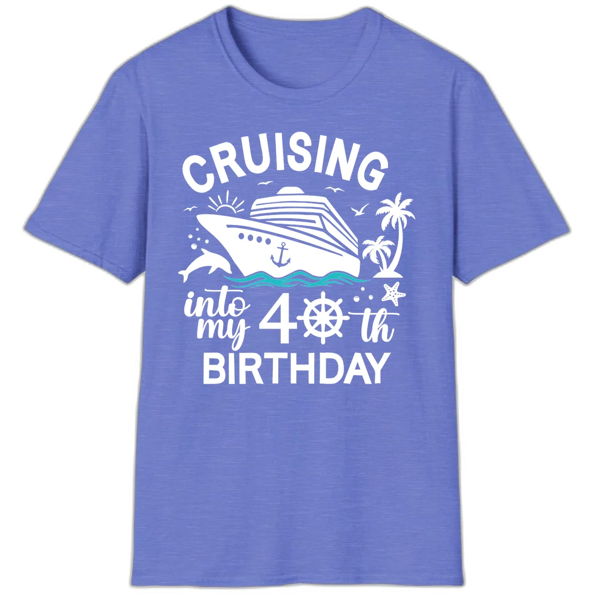 Cruising Into My 40th Birthday T-Shirt in Heather Royal