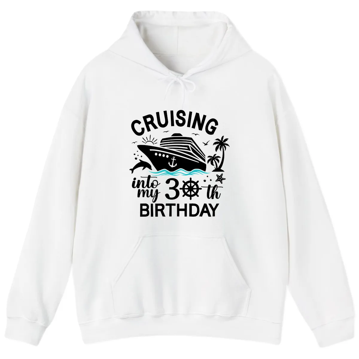 Cruising Into My 30th Birthday Hoodie in White