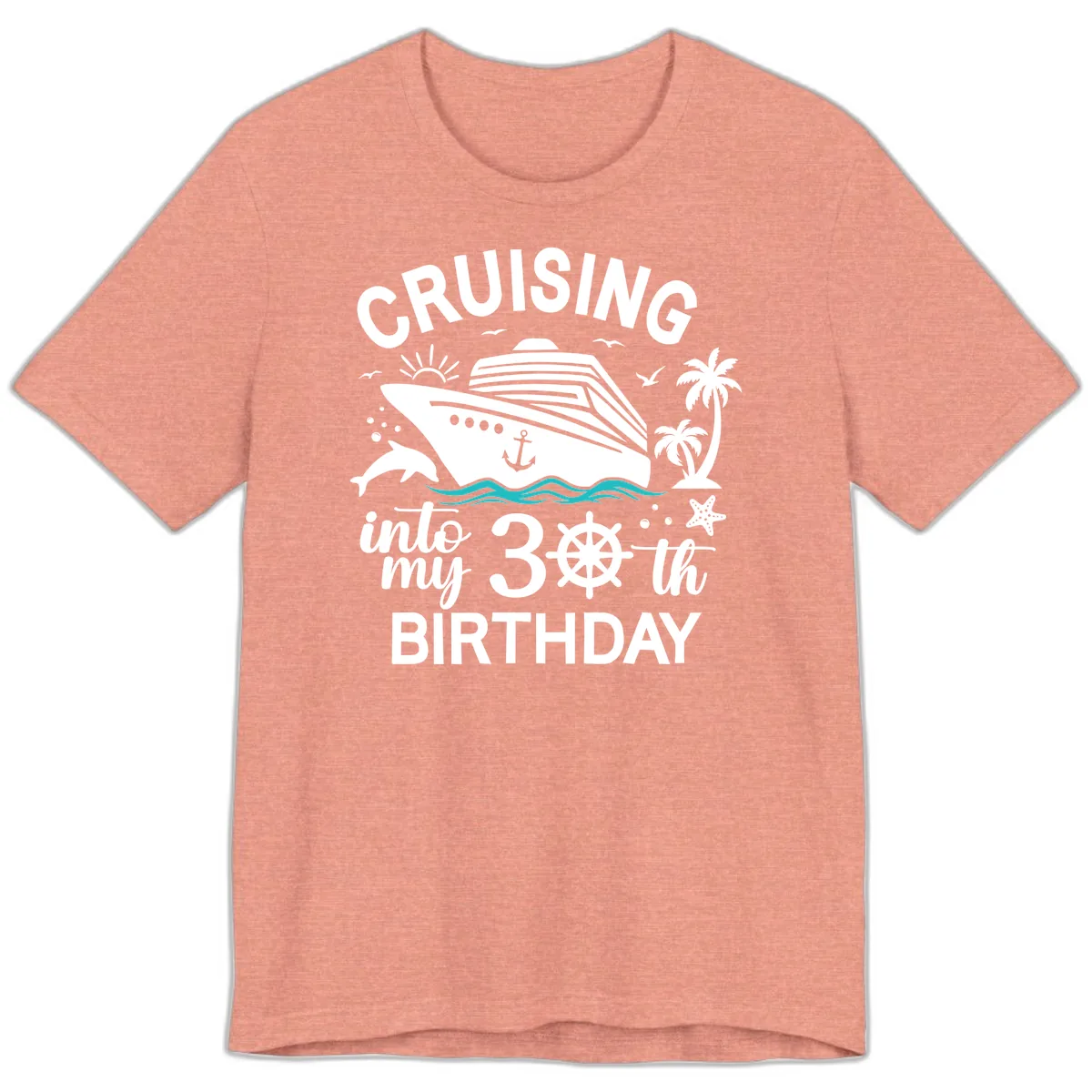 Cruising Into My 30th Birthday Premium T-Shirt in Heather Sunset