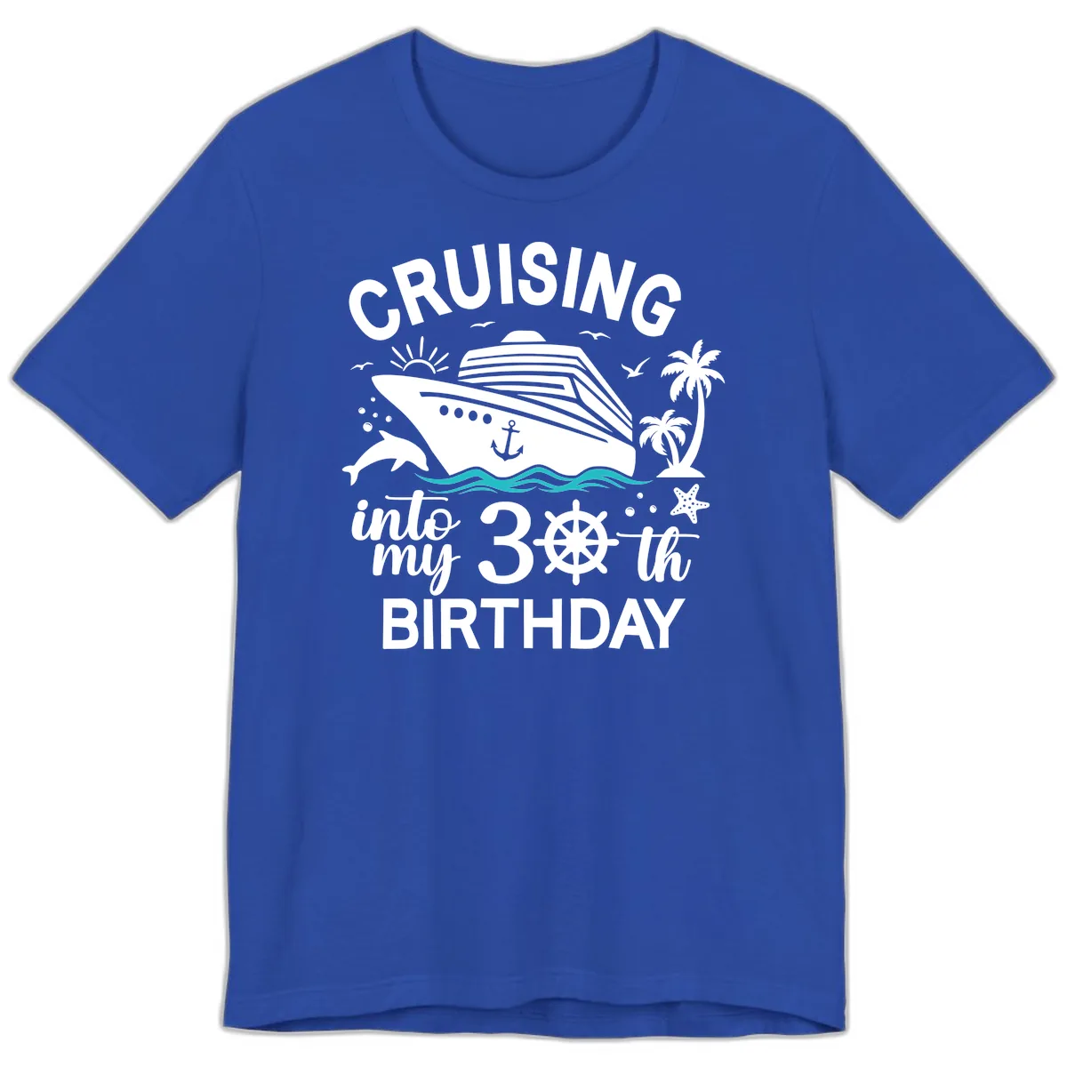 Cruising Into My 30th Birthday Premium T-Shirt in True Royal
