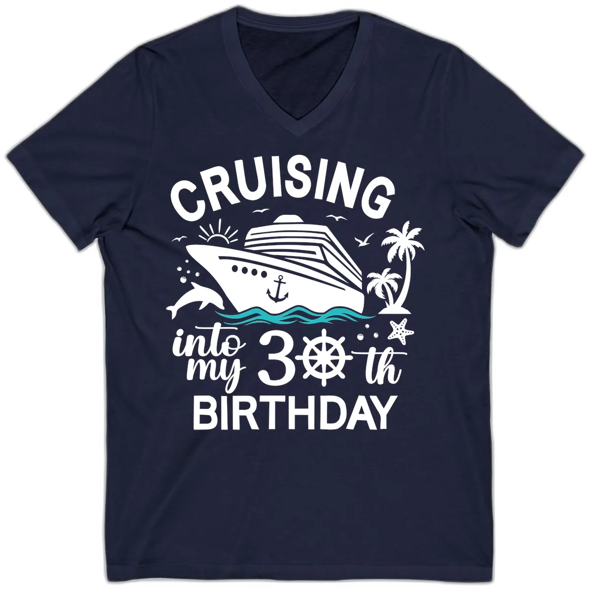 Cruising Into My 30th Birthday V-Neck in Navy