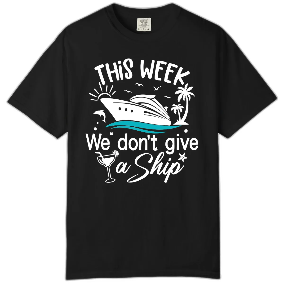 We Don't Give A Ship Comfort Color in Black