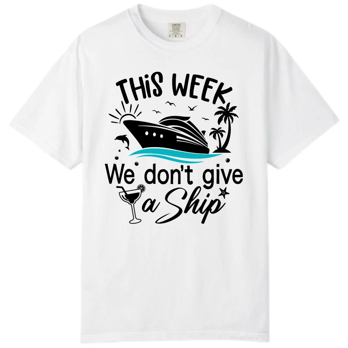 We Don't Give A Ship Comfort Color in White