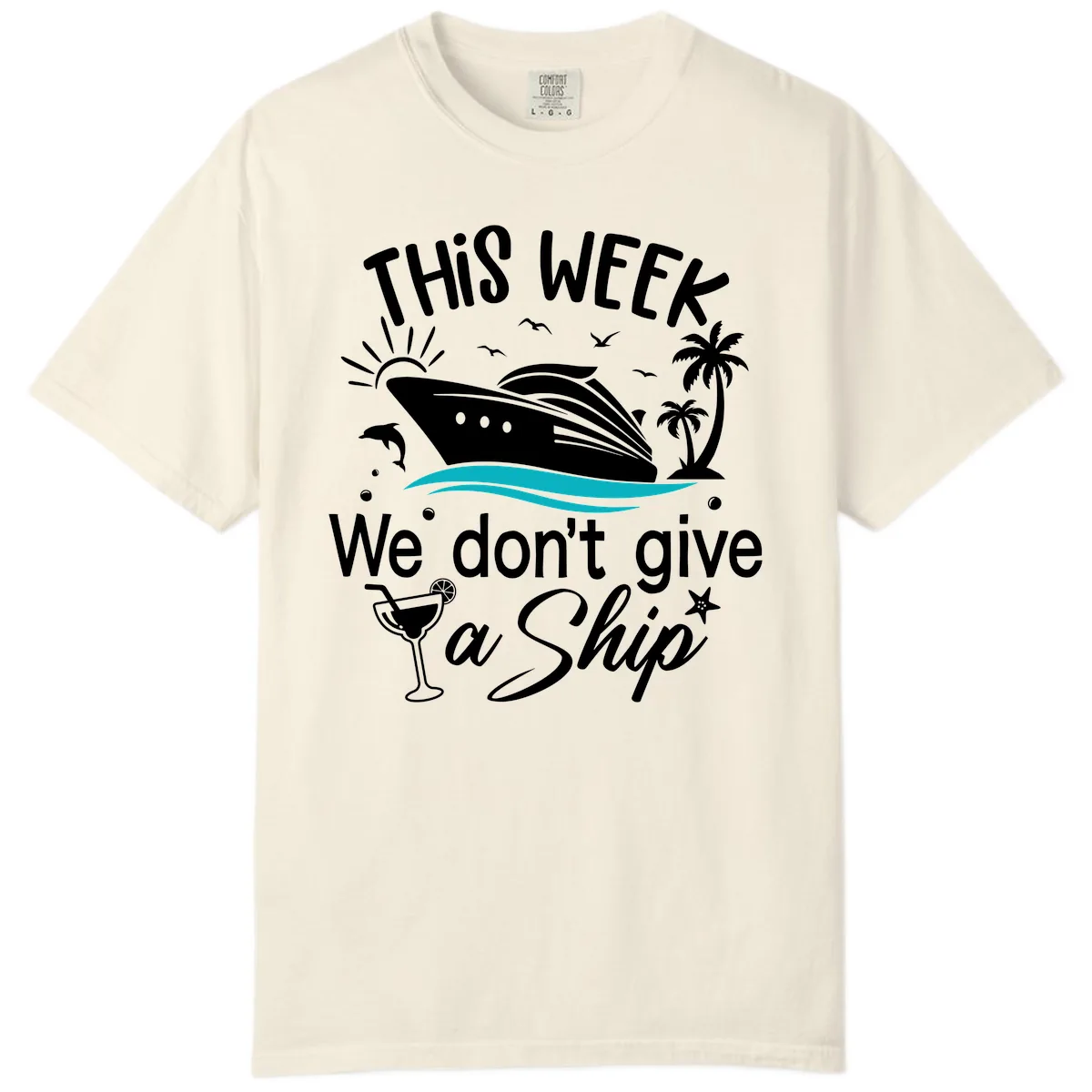 We Don't Give A Ship Comfort Color in Ivory