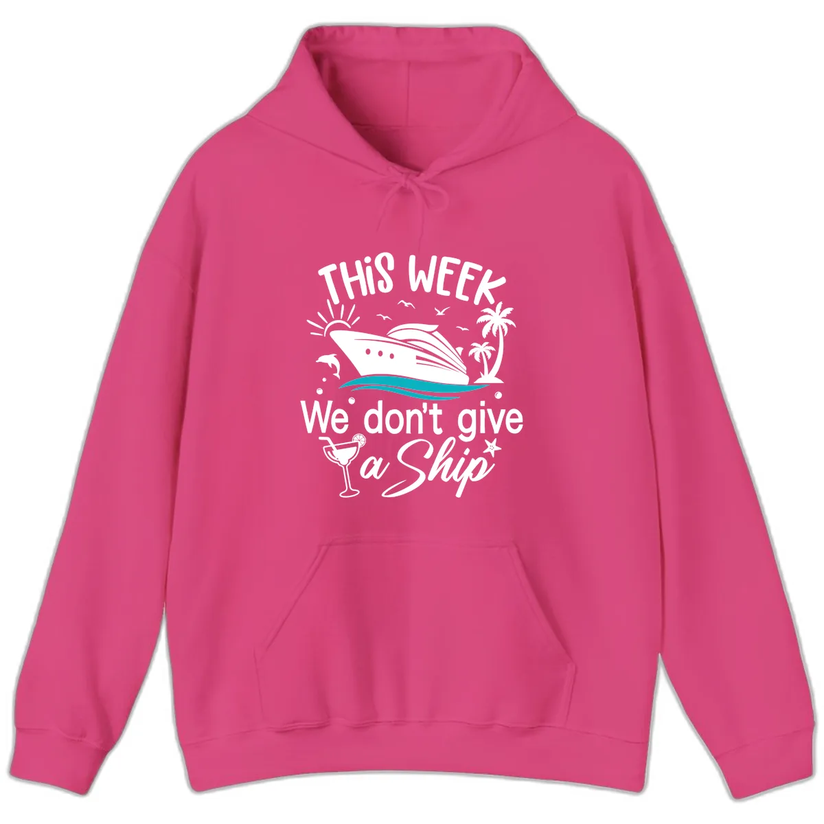 We Don't Give A Ship Hoodie in Heliconia