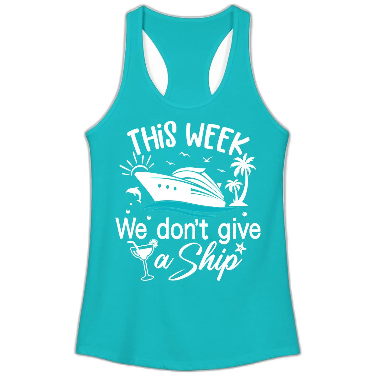 We Don't Give A Ship Ladies Tank in Tahiti Blue