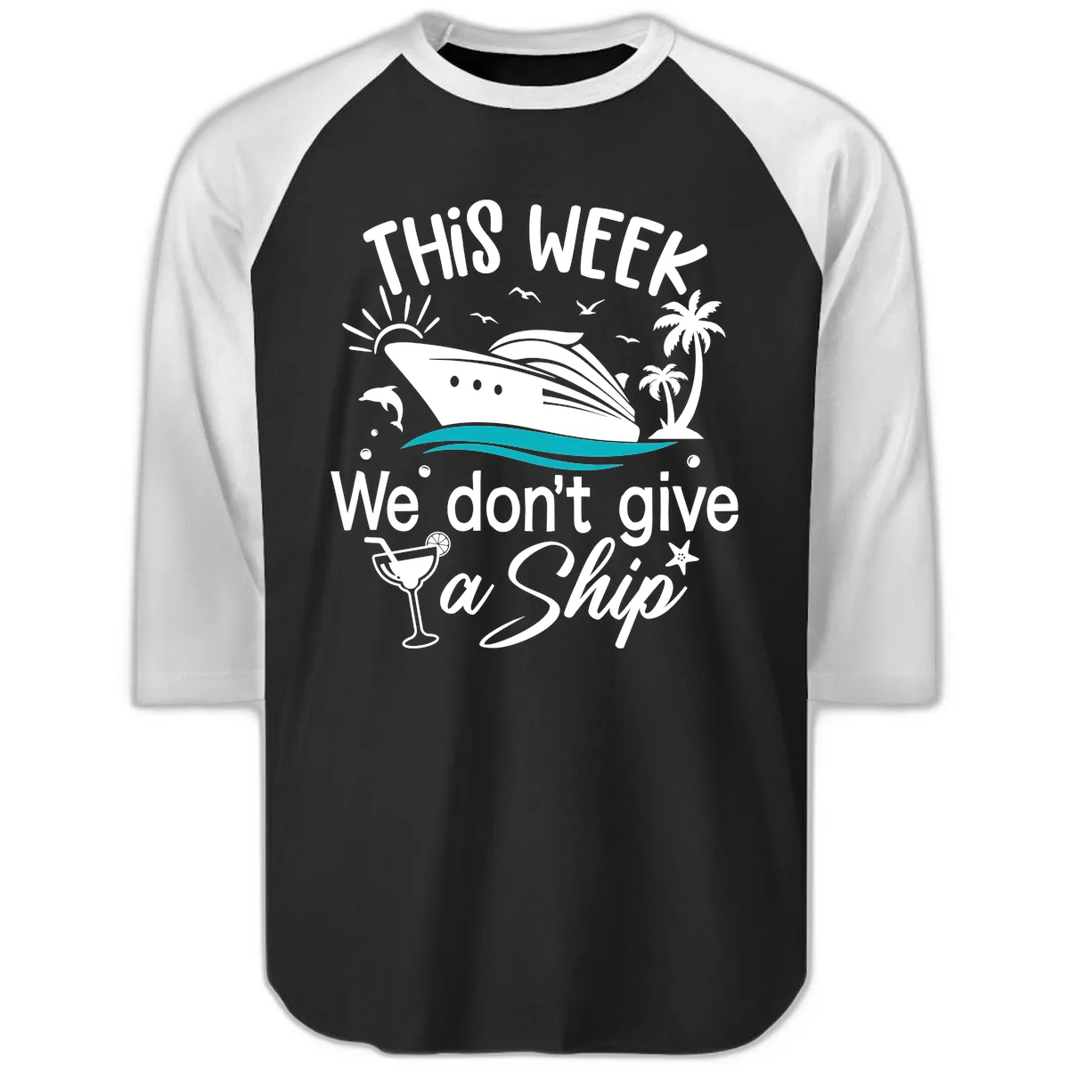 We Don't Give A Ship Raglan 3/4 in Black White