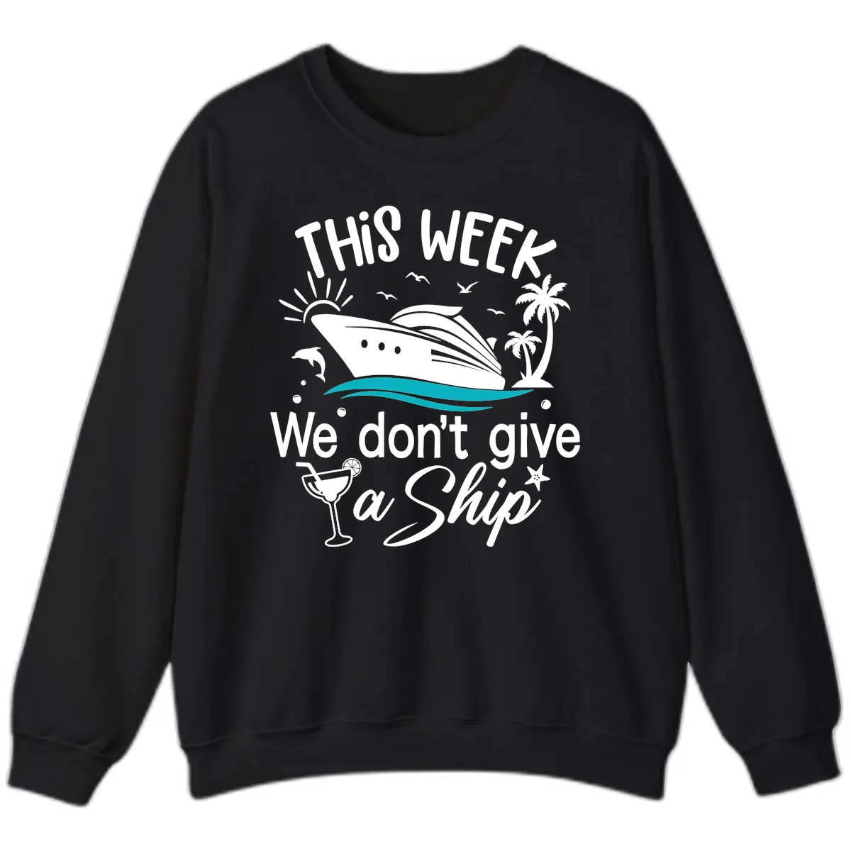 We Don't Give A Ship Sweatshirt in Black