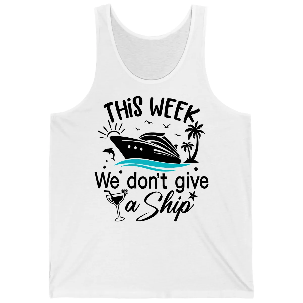 We Don't Give A Ship Tank in White