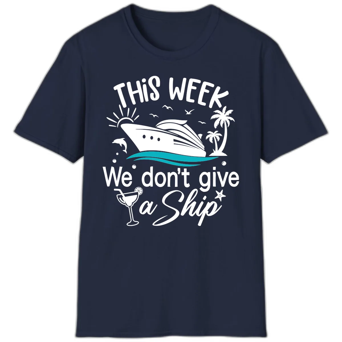 We Don't Give A Ship T-Shirt in Navy