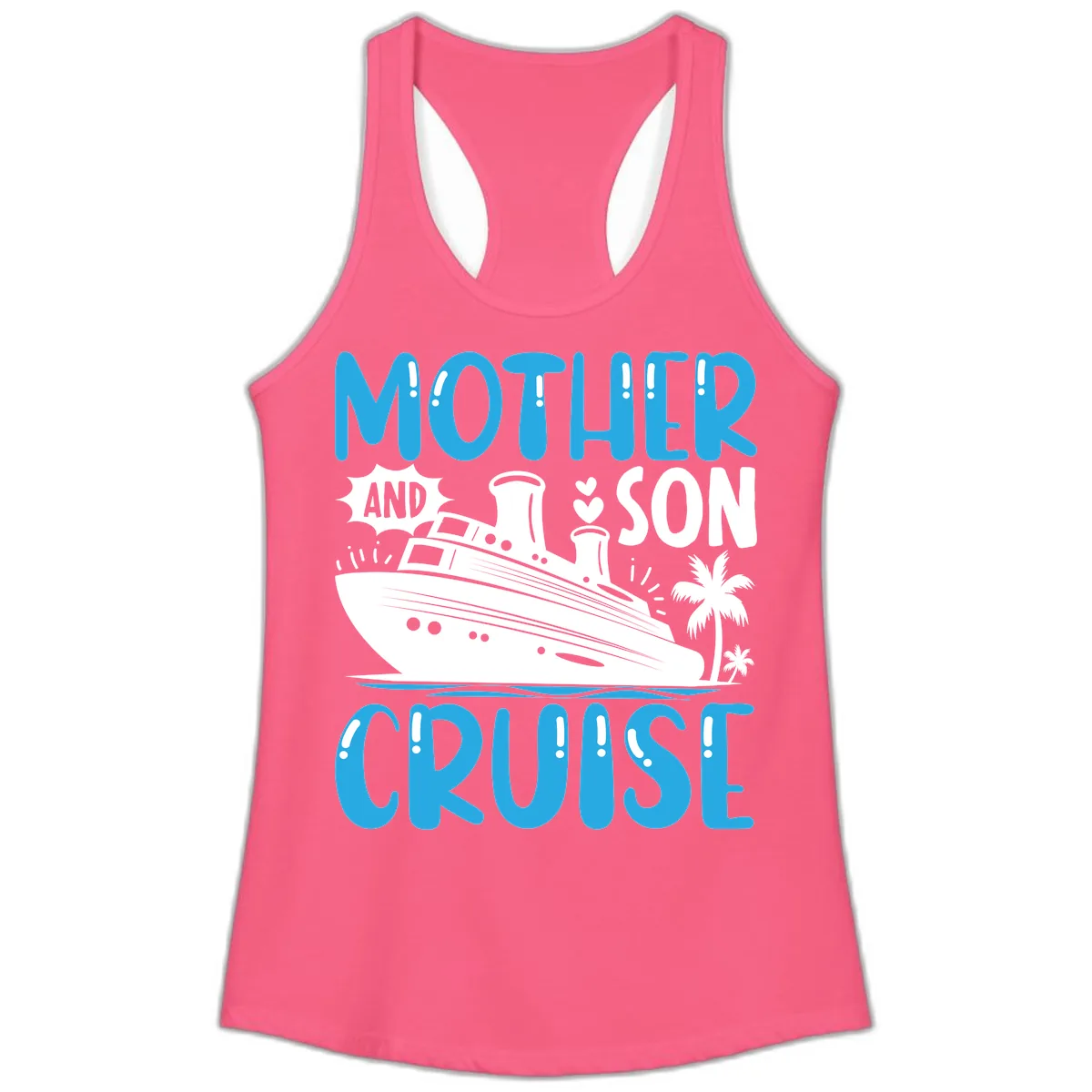 Mother And Son Cruise Ladies Tank in Solid Hot Pink