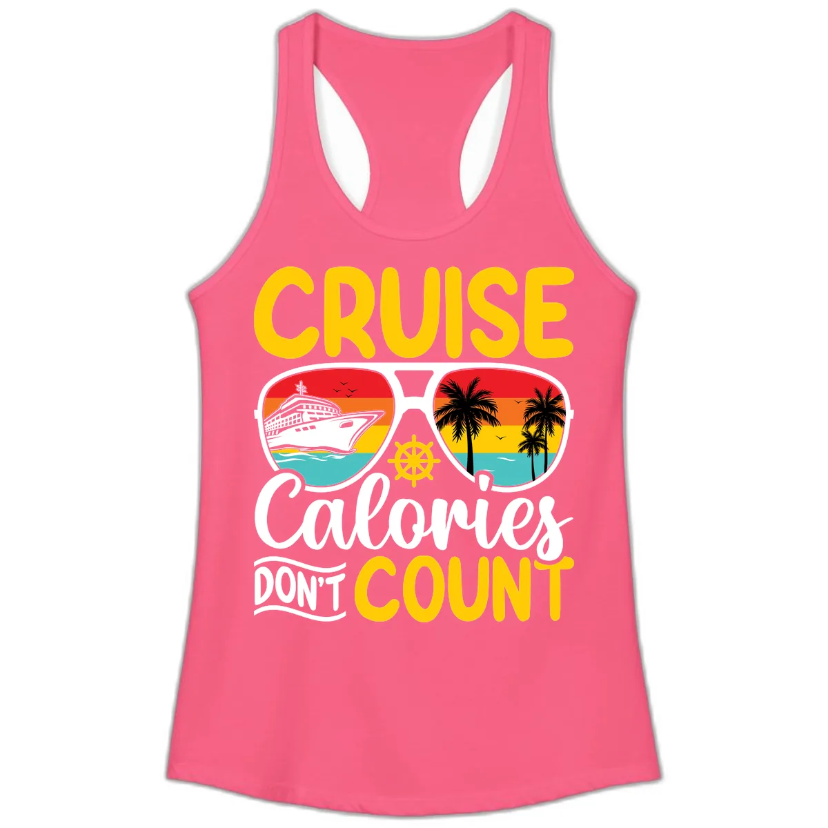 Cruise Calories Don't Count Ladies Tank in Solid Hot Pink