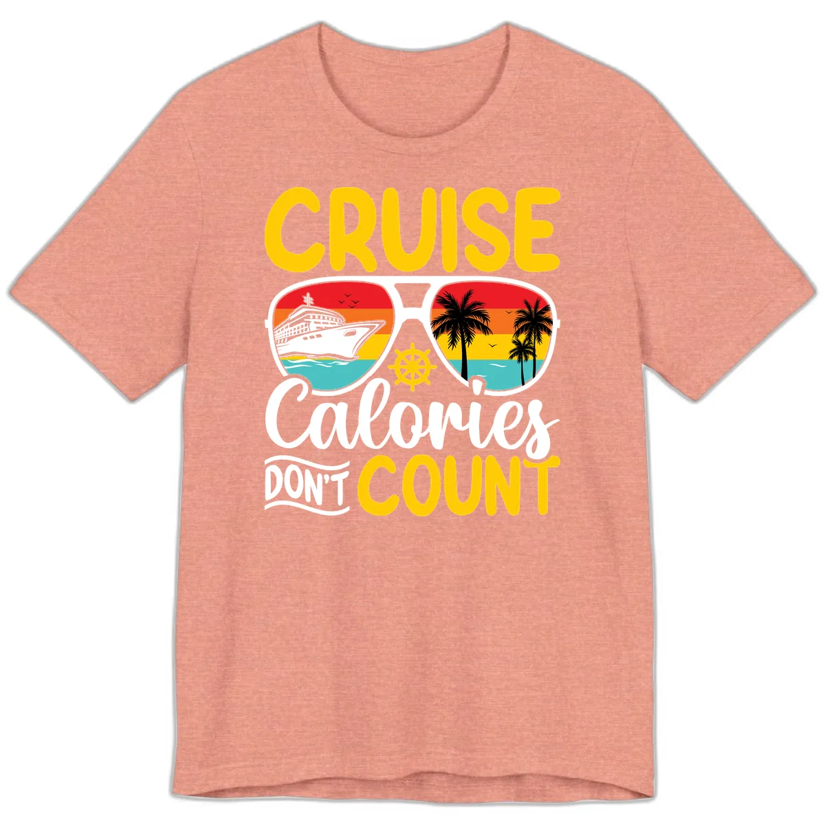 Cruise Calories Don't Count Premium T-Shirt in Heather Sunset