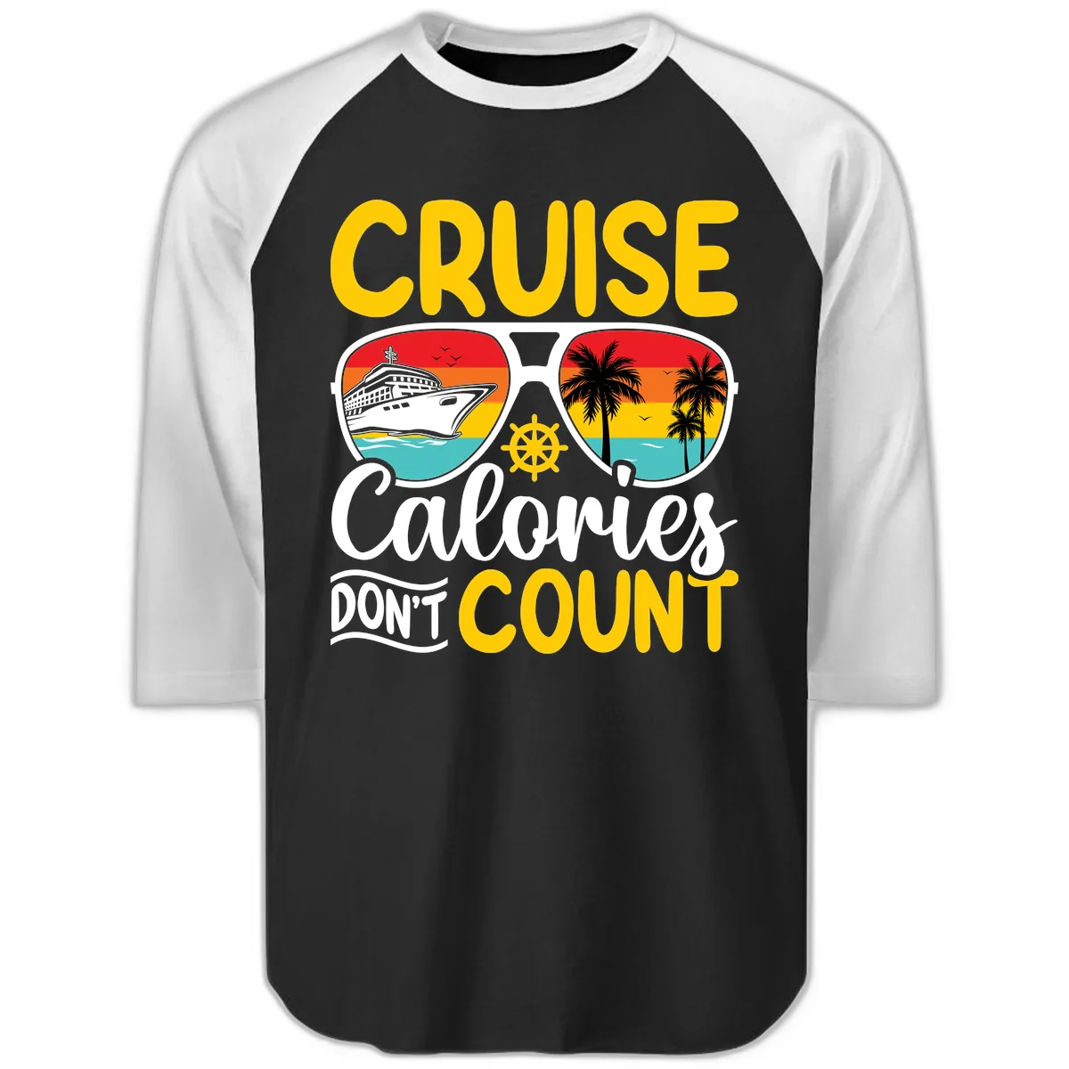 Cruise Calories Don't Count Raglan 3/4 in Black White