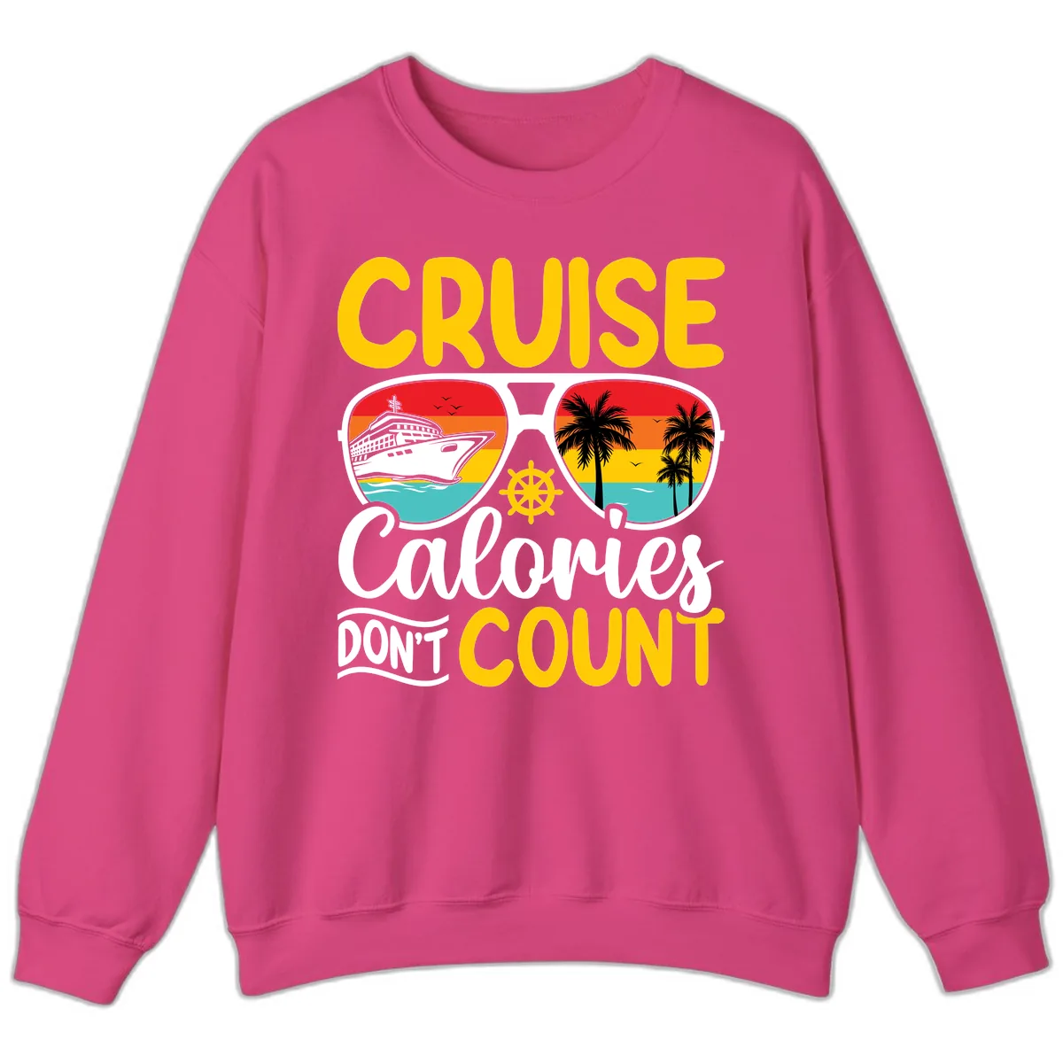 Cruise Calories Don't Count Sweatshirt in Heliconia