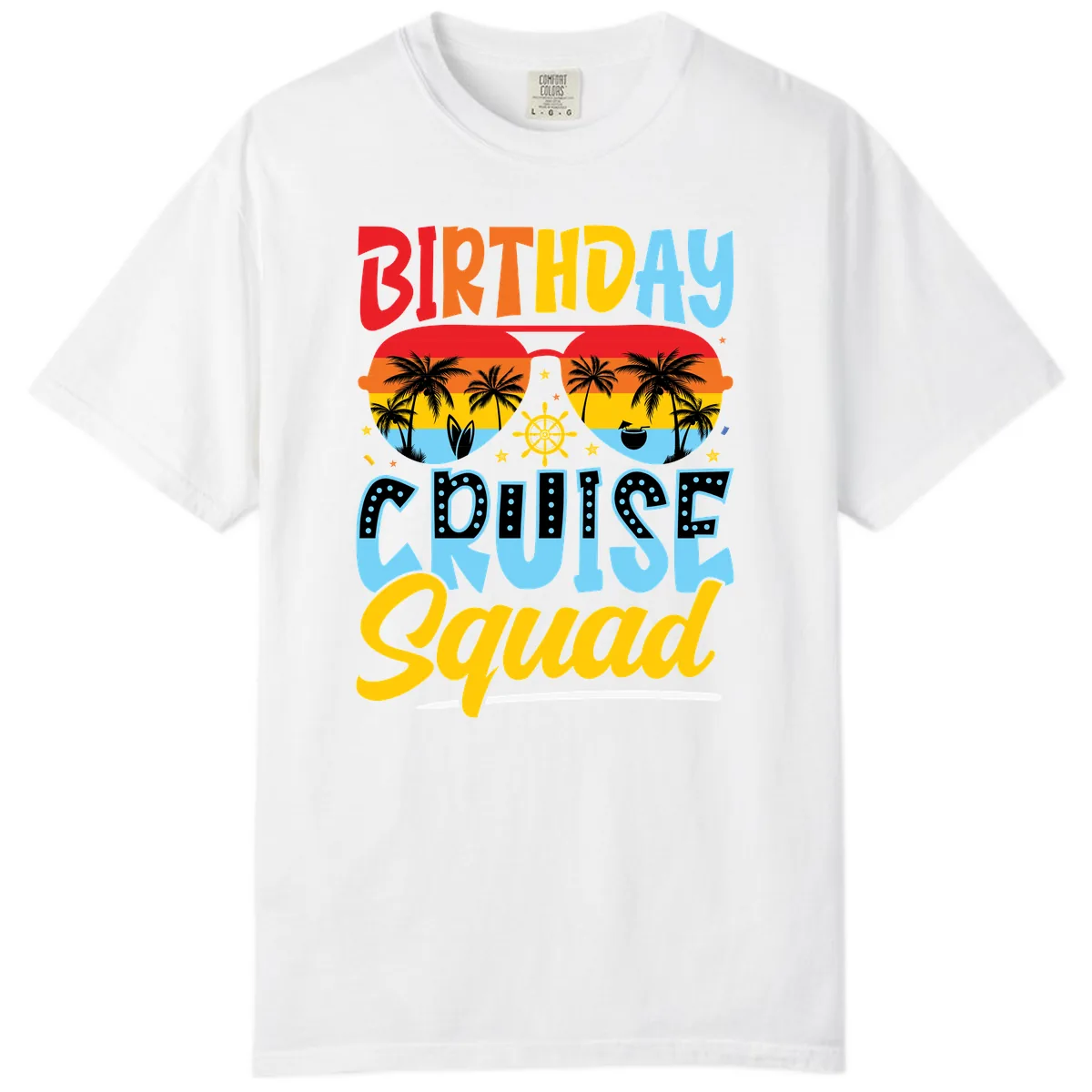 Birthday Cruise Squad Comfort Color in White