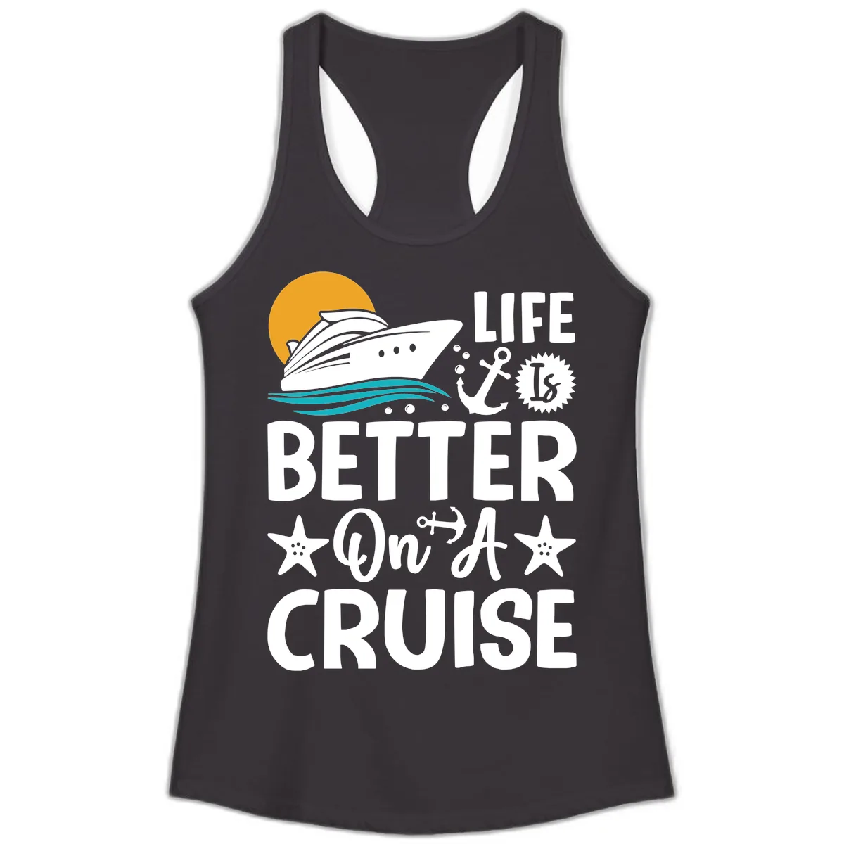 Life Is Better On A Cruise Ladies Tank in Black