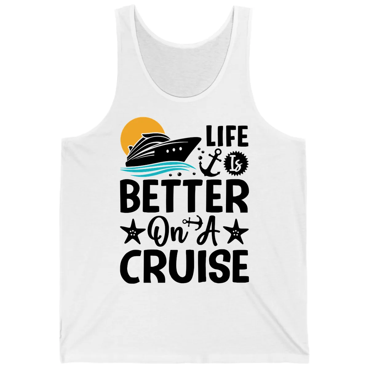 Life Is Better On A Cruise Tank in White