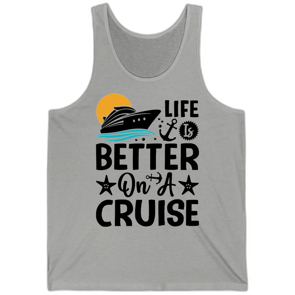Life Is Better On A Cruise Tank in Athletic Heather