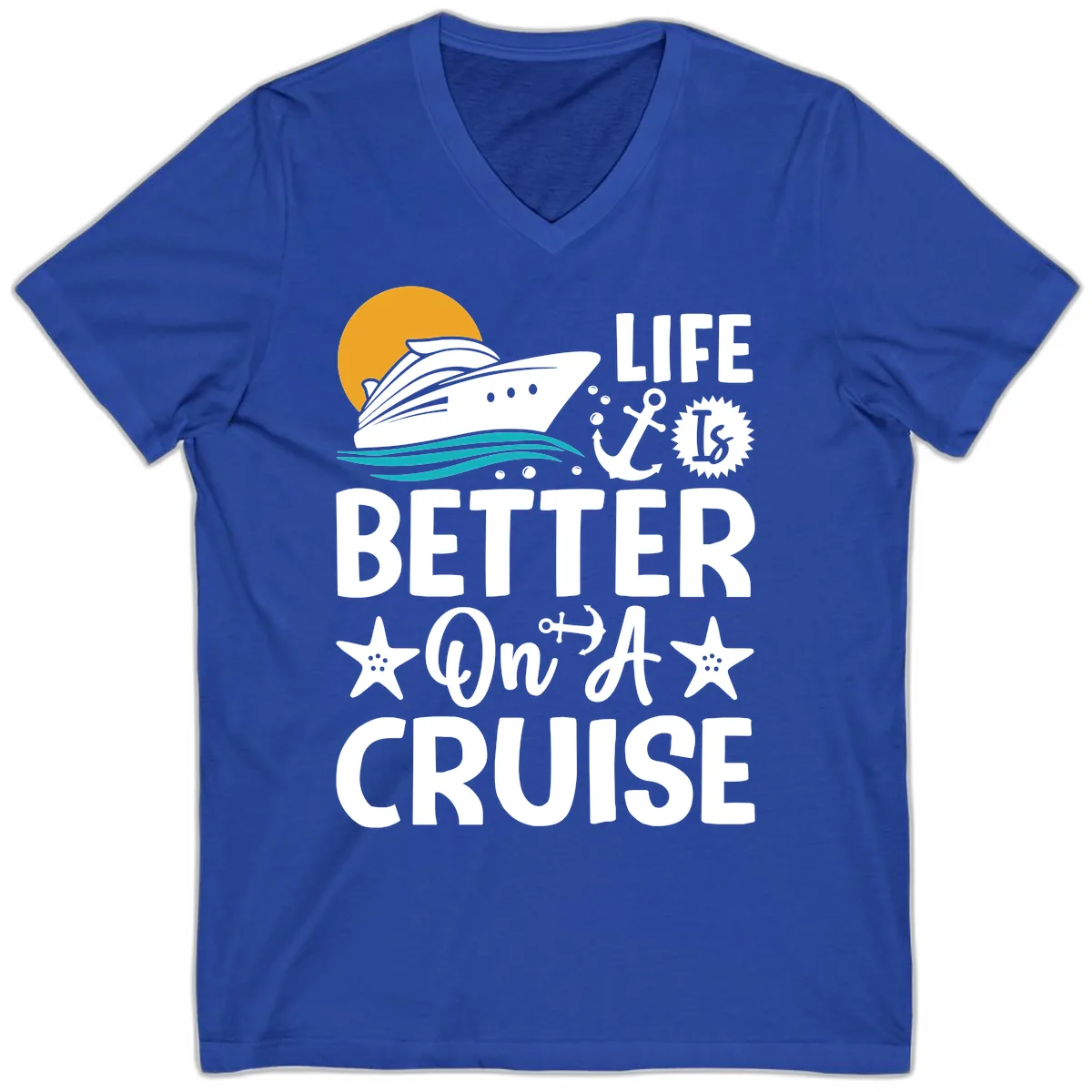 Life Is Better On A Cruise V-Neck in True Royal