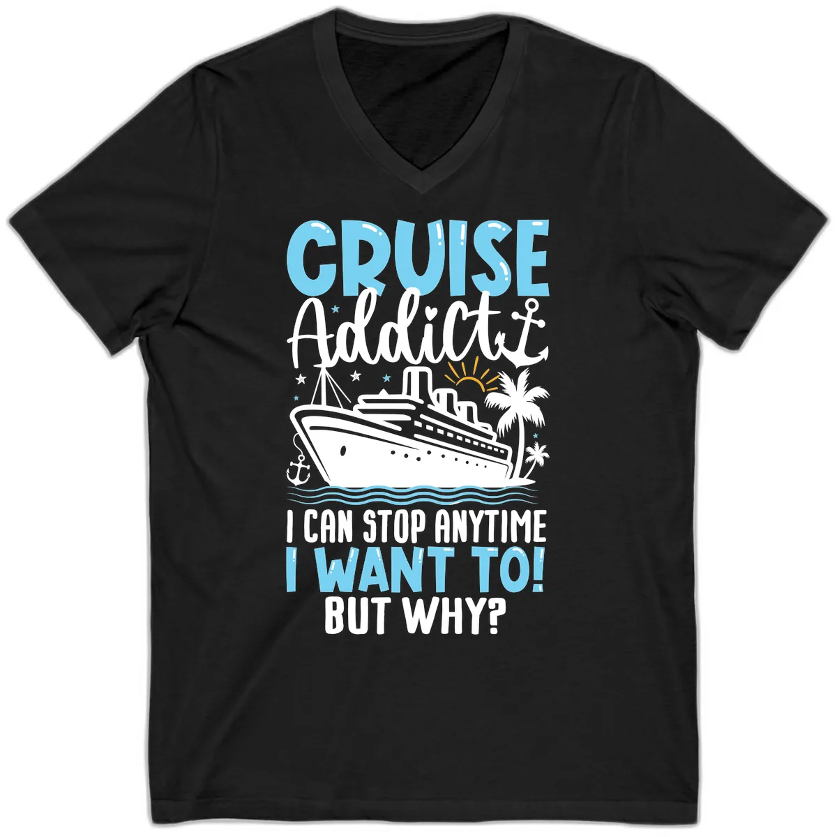 Cruise Addict I Can Stop Anytime V-Neck in Black