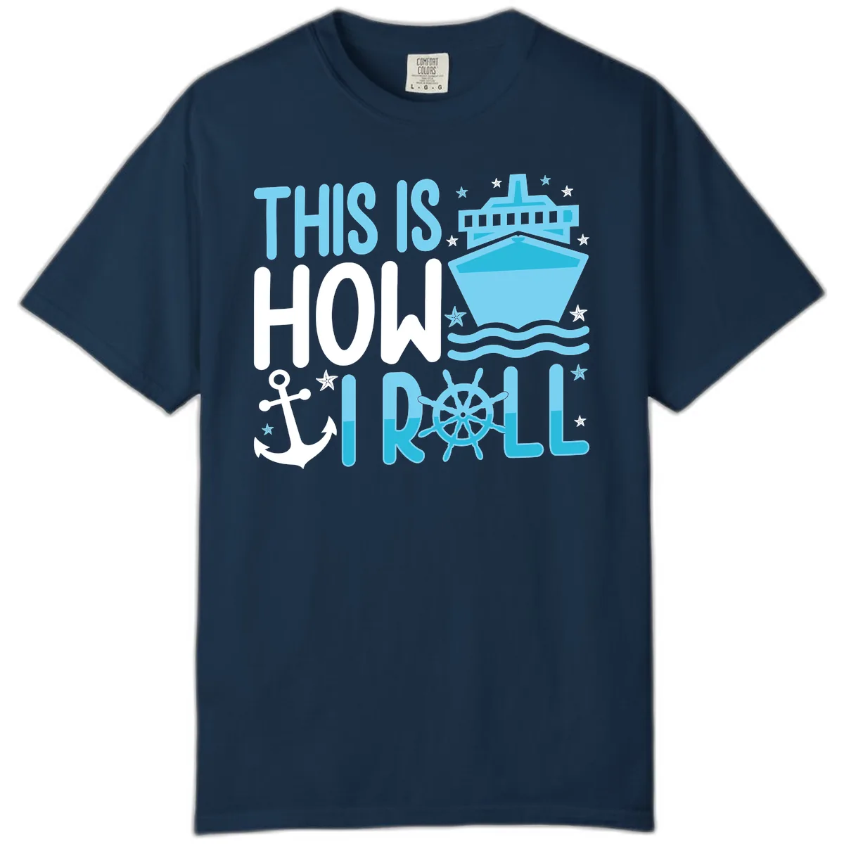 This Is How I Roll Cruise Comfort Color in True Navy