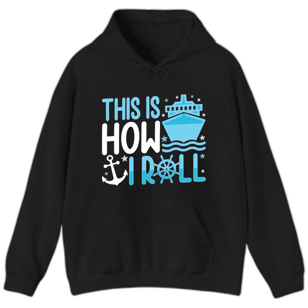 This Is How I Roll Cruise Hoodie in Black