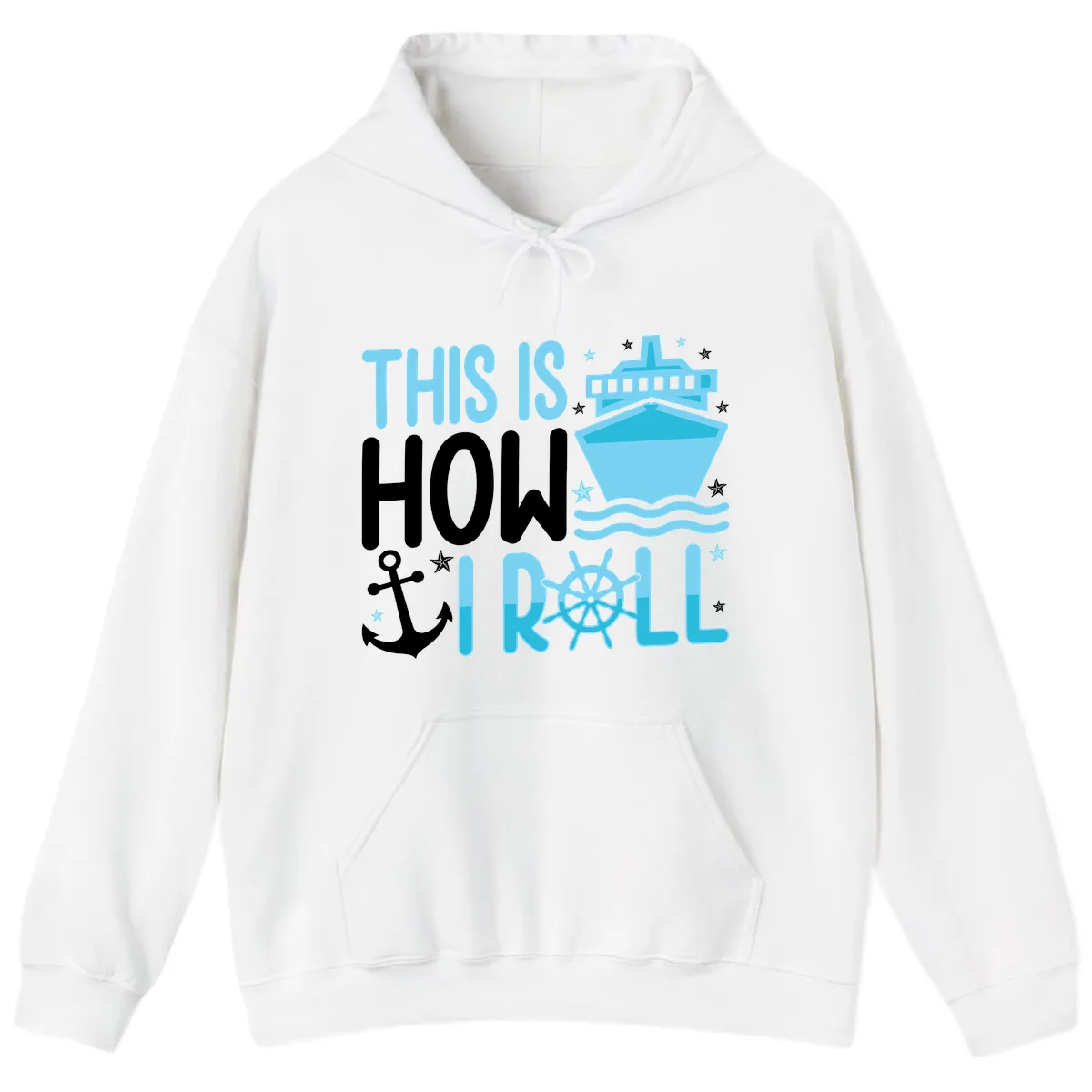 This Is How I Roll Cruise Hoodie in White