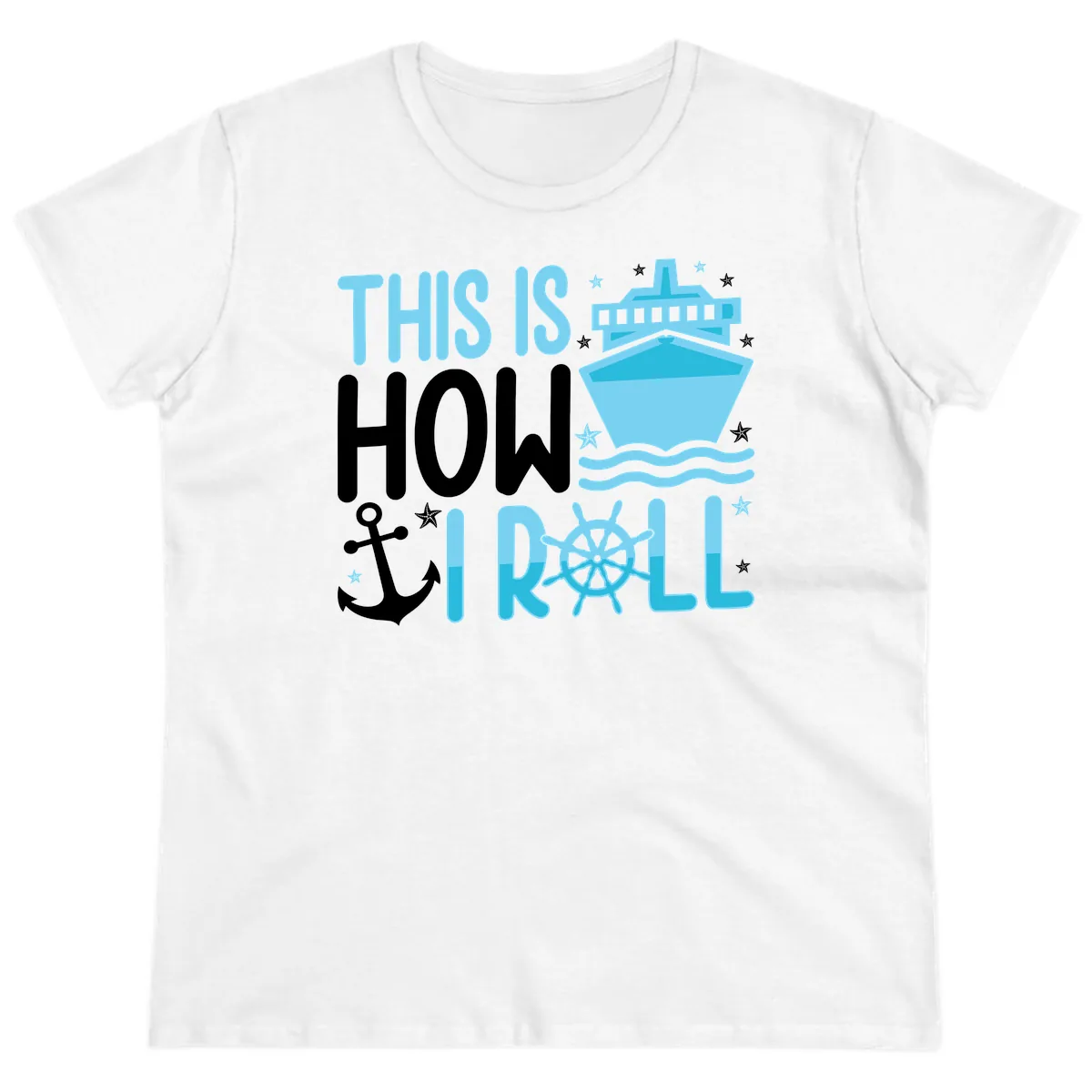This Is How I Roll Cruise Ladies Tee in White