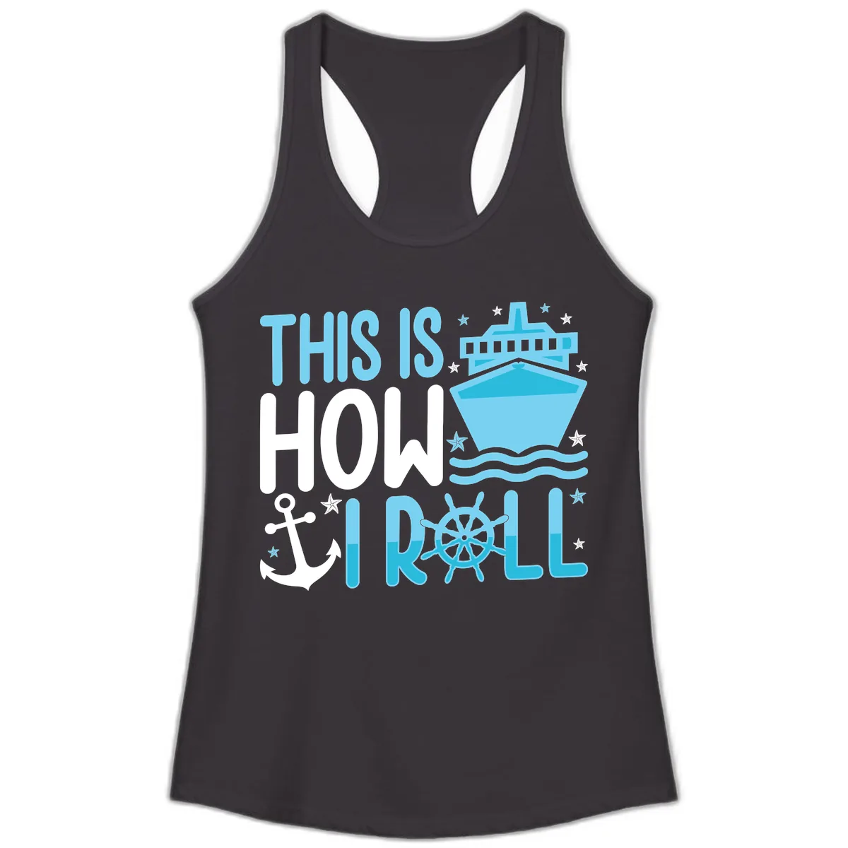 This Is How I Roll Cruise Ladies Tank in Black