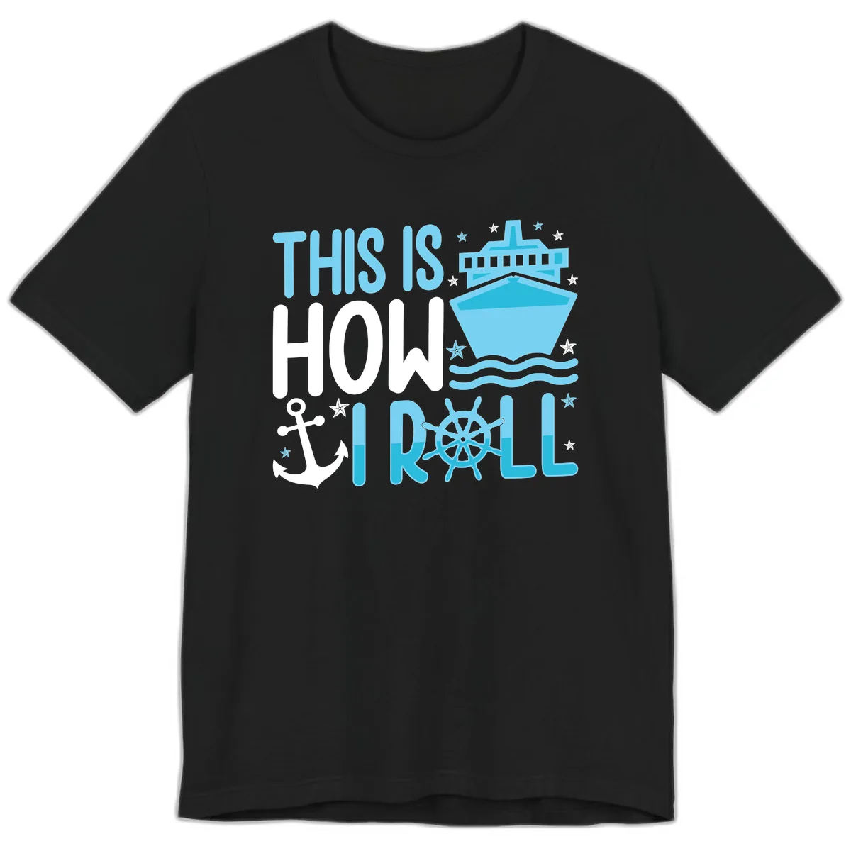 This Is How I Roll Cruise Premium T-Shirt in Black